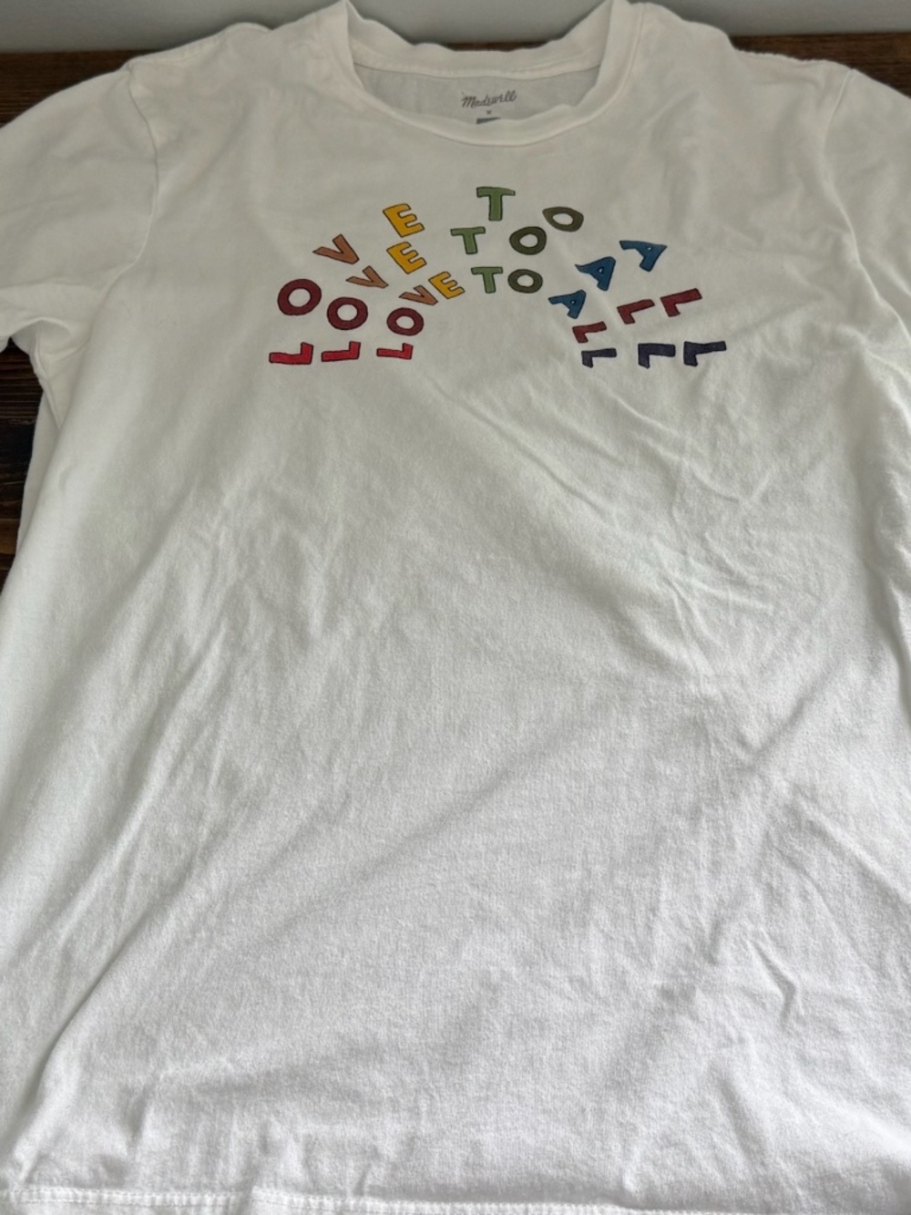 Madewell "Love to All" shirt.